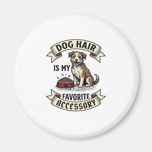 Dog Hair Shirt Vintage Engraving Funny Dog Lover D Magnet