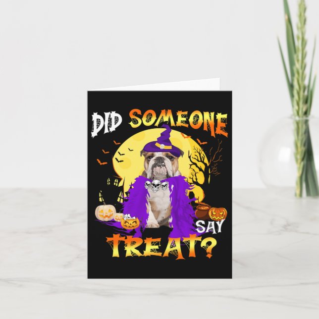 Dog Halloween Did Someone Say Treat  Card (Front)