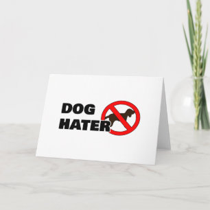 Dog Hater Card