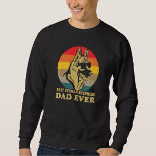 Dog Holders Apparel Best German Shepherd Dad Ever Sweatshirt