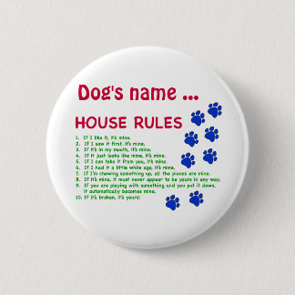 Dog House Rules - rules to live by 6 Cm Round Badge
