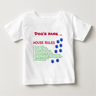 Dog House Rules - rules to live by Baby T-Shirt
