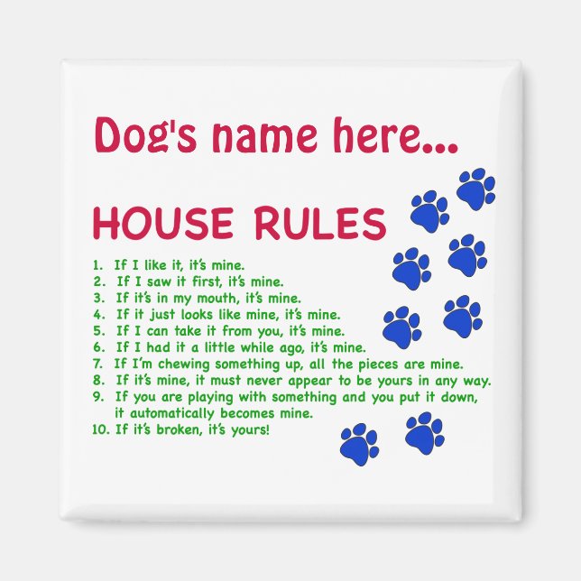 Dog House Rules - rules to live by Magnet (Front)