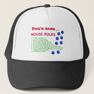 Dog House Rules - rules to live by Trucker Hat