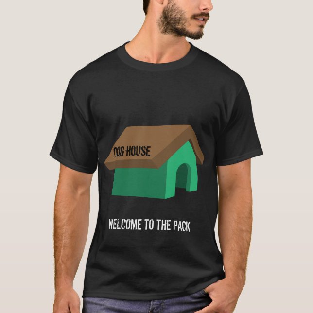 Dog House T-Shirt (Front)
