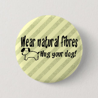 Dog Hugs 6 Cm Round Badge