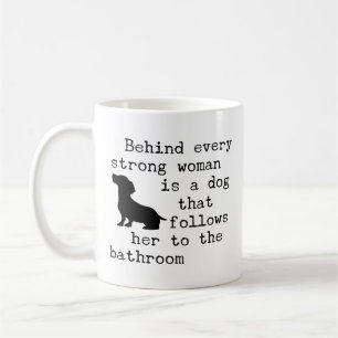 Dog Humour Quote - Dachshund Coffee Mug