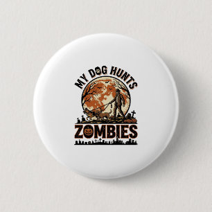 Dog Hunts Zombies Vintage Halloween Vector Design_ 6 Cm Round Badge