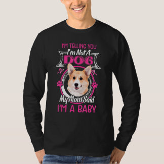 Dog  I Am A Baby Pembroke Welsh Corgi T-Shirt