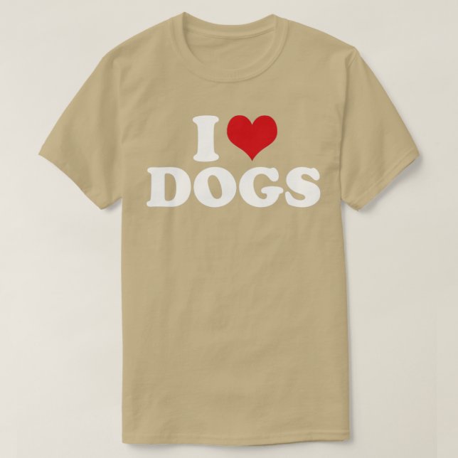 Dog I Love Dogs1 T-Shirt (Design Front)