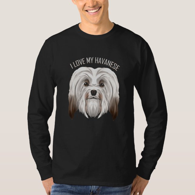 Dog   I Love My Havanese T-Shirt (Front)