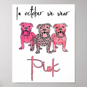 Dog In October We Wear Pink Ribbon Breast Cancer  Poster