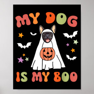 Dog Is Boo Black French Bulldog Halloween Costume Poster