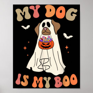 Dog Is Boo Ghost Spooky Halloween Dog Lover Groovy Poster