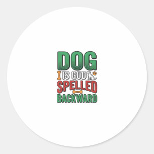 Dog Is God Spelled Backward Vintage Pet Lover Desi Classic Round Sticker