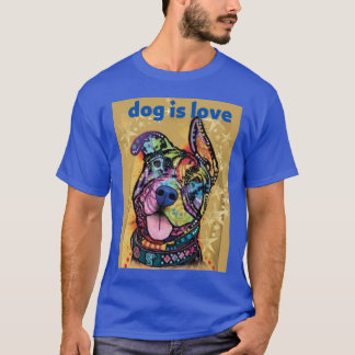 dog is love T-Shirt