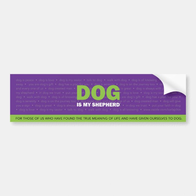DOG is my Shepherd Bumper Sticker (Front)