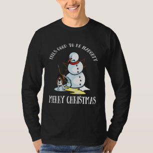 Dog   It Feels Good To Be Naughty Snowman T-Shirt