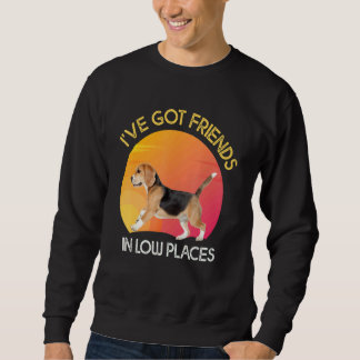 Dog I've Got Friends In Low Places  Dog Sweatshirt