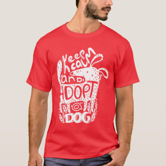 Dog Keep Calm And Adopt A Dog Owner Dog Lover Pet  T-Shirt