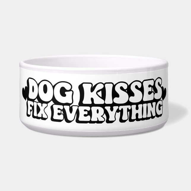 Dog Kisses Fix Everything Ceramic Dog Bowl (Front)
