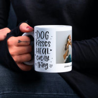 Dog Kisses Heal Everything Custom Photo Mug