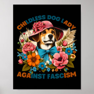 Dog Lady Against Fascism Voting Kamala Dog Owners  Poster