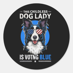 Dog Lady Election 2024 Democrat Liberal Feminist Classic Round Sticker