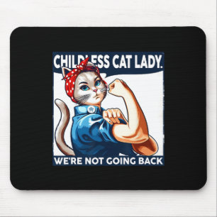 Dog Lady We're Not Going Back Cat Lovers Cat Lady  Mouse Pad