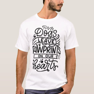 Dog leave pawprints on our hearts 1 T-Shirt