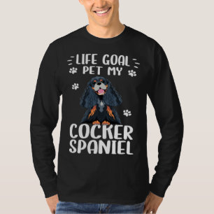 Dog Life Goal Pet My Cocker Spaniel Dog T-Shirt