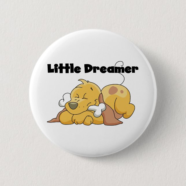 Dog Little Dreamer T-shirts and Gifts 6 Cm Round Badge (Front)