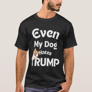 Dog Love Anti Trump Tees Dog Hates Donald