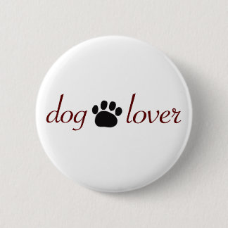 Dog Lover 6 Cm Round Badge