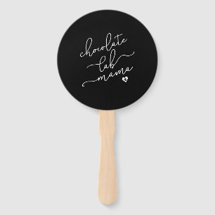 Dog Lover   Chocolate Lab Mama Hand Fan