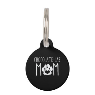 Dog Lover Chocolate Lab Mum Pet Tag