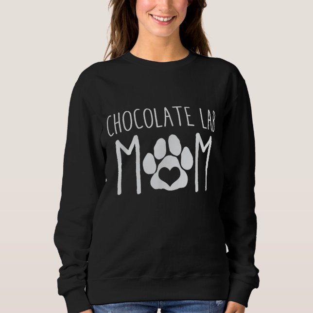 Dog Lover | Chocolate Lab Mum Sweatshirt (Front)