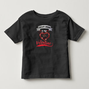 Dog Lover Chocolate Labrador Is My Valentine Toddler T-Shirt
