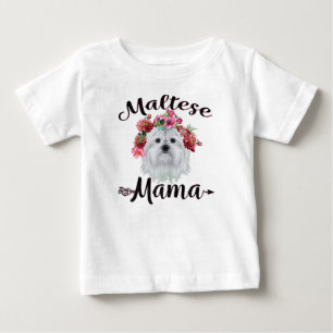 Dog Lover Cute Maltese Mama Dog Flowers Florals Baby T-Shirt