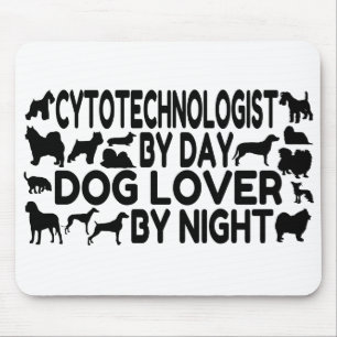 Dog Lover Cytotechnologist Mouse Pad
