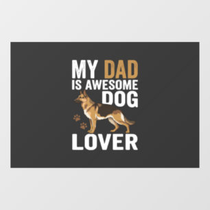 Dog Lover Dad Is Awesome