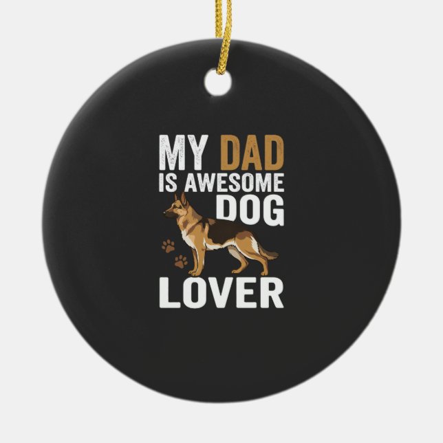 Dog Lover Dad Is Awesome Ceramic Tree Decoration (Front)