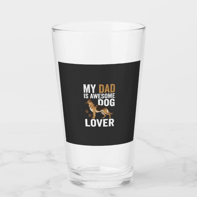 Dog Lover Dad Is Awesome Glass (Front)