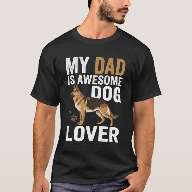 Dog Lover Dad Is Awesome T-Shirt (Front)