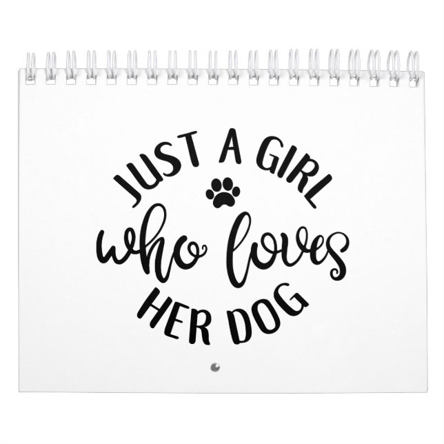Dog Lover Design Just A Girl Who Loves Her Dog Calendar (Cover)