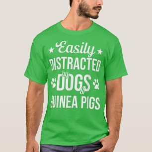Dog Lover Guinea Pig Lover Dogs And Guinea Pigs Fu T-Shirt