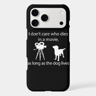 Dog Lover I Don't Care Who Dies In A Movie