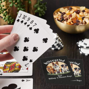 Dog lover Introverted but Willing to discuss Dogs Playing Cards