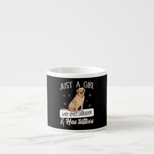 Dog Lover | Just A Girl Who Loves Labrador Tattoos Espresso Cup (Front)