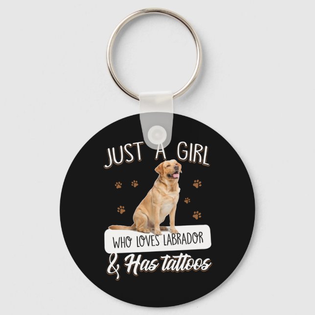 Dog Lover | Just A Girl Who Loves Labrador Tattoos Key Ring (Front)